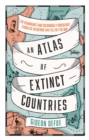 An Atlas of Extinct Countries - eBook