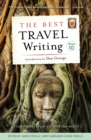 The Best Travel Writing, Volume 10 : True Stories from Around the World - Book