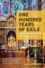 One Hundred Years of Exile : A Romanov's Search for Her Father's Russia - eBook
