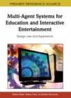 Multi-Agent Systems for Education and Interactive Entertainment: Design, Use and Experience - eBook