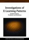 Investigations of E-Learning Patterns: Context Factors, Problems and Solutions - eBook