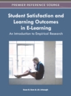 Student Satisfaction and Learning Outcomes in E-Learning: An Introduction to Empirical Research - eBook