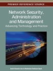 Network Security, Administration and Management: Advancing Technology and Practice - eBook