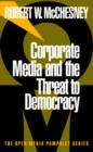 Corporate Media and the Threat to Democracy - eBook