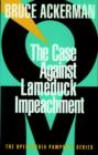 Case Against Lame Duck Impeachment - eBook