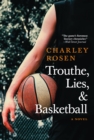 Trouthe, Lies, and Basketball - eBook