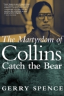 Martyrdom of Collins Catch the Bear - eBook