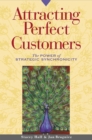 Attracting Perfect Customers : The Power of Strategic Synchronicity - eBook