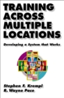 Training Across Multiple Locations : Developing a System that Works - eBook