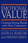 Emotional Value : Creating Strong Bonds with Your Customers - eBook