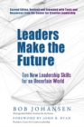 Leaders Make the Future: Ten New Leadership Skills for an Uncertain World - Book