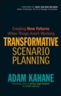 Transformative Scenario Planning: Working Together to Change the Future - Book