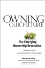 Owning Our Future : The Emerging Ownership Revolution - eBook