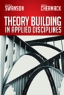 Theory Building in Applied Disciplines - Book