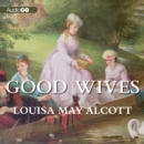 Good Wives - eAudiobook