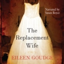 The Replacement Wife - eAudiobook