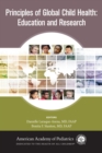 Principles of Global Child Health: Education and Research - Book