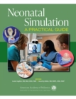 Neonatal Simulation : A Practical Guide - Book