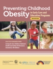 Preventing Childhood Obesity in Early Care and Education Programs : Selected Standards From Caring for Our Children: National Health and Safety Performance Standards - eBook