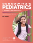 Berkowitz's Pediatrics : A Primary Care Approach - Book