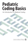 Pediatric Coding Basics : An Introduction to Medical Coding - Book