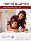 ADHD: Evaluation and Care - Book