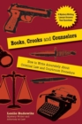 Books, Crooks and Counselors: How to Write Accurately About Criminal Law and Courtroom Procedure - Book