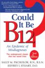 Could It Be B12? : An Epidemic of Misdiagnoses - eBook