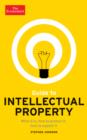 Guide to Intellectual Property : What it is, how to protect it, how to exploit it - eBook