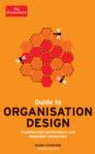 Guide to Organisation Design : Creating high-performing and adaptable enterprises - eBook