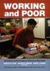 Working and Poor : How Economic and Policy Changes Are Affecting Low-Wage Workers - eBook