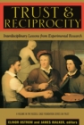 Trust and Reciprocity : Interdisciplinary Lessons for Experimental Research - eBook