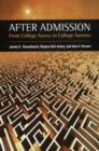 After Admission : From College Access to College Success - eBook