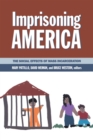 Imprisoning America : The Social Effects of Mass Incarceration - eBook