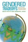 Gendered Tradeoffs : Women, Family, and Workplace Inequality in Twenty-One Countries - eBook