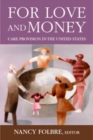 For Love or Money : Care Provision in the United States - eBook