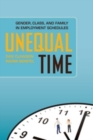 Unequal Time : Gender, Class, and Family in Employment Schedules - eBook