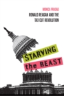 Starving the Beast : Ronald Reagan and the Tax Cut Revolution - eBook