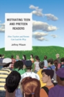 Motivating Teen and Preteen Readers : How Teachers and Parents Can Lead the Way - Book