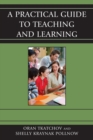 A Practical Guide to Teaching and Learning - Book