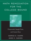Math Remediation for the College Bound : Homework, Sample Tests, and Answer Keys - eBook