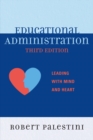 Educational Administration : Leading with Mind and Heart - eBook