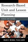 Research-Based Unit and Lesson Planning : Maximizing Student Achievement - Book