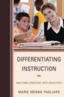 Differentiating Instruction : Matching Strategies with Objectives - Book