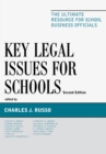 Key Legal Issues for Schools : The Ultimate Resource for School Business Officials - eBook