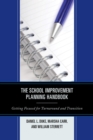 The School Improvement Planning Handbook : Getting Focused for Turnaround and Transition - Book