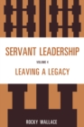 Servant Leadership : Leaving a Legacy - eBook