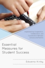 Essential Measures for Student Success : Implementing Cooperation, Collaboration, and Coordination Between Schools and Parents - Book