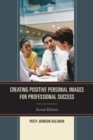 Creating Positive Images for Professional Success - Book