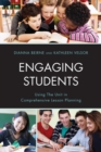 Engaging Students : Using the Unit in Comprehensive Lesson Planning - eBook